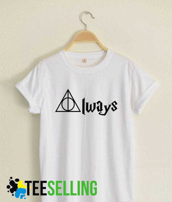 Always Deathly Hallow T shirt Adult Unisex Size S-3XL for men and women