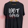 LGBT Gang T Shirt Adult Unisex