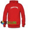 Forever young HOODIE