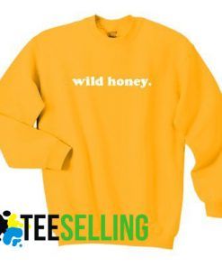 WILD HONEY Sweatshirt Unisex Adult