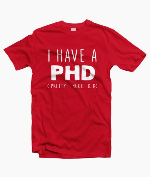 i-have-a-phd-t-shirt-adult-unisex