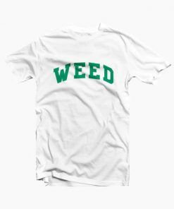 WEED T-Shirt