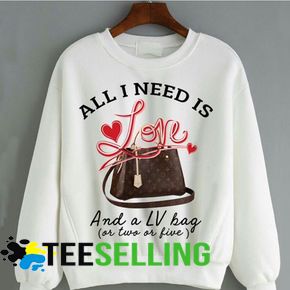 All I Need Is Love and a LV Bag or Two or Five Sweater