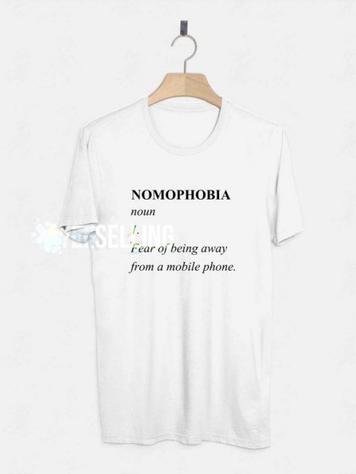 Nomophobia Noun Unisex Adult T Shirt