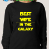 Best Wife in The Galaxy Sweatshirts