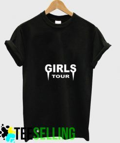 Girls Tour T shirt Adult Unisex