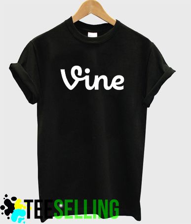 Vine T Shirt Adult Unisex For Men and Women