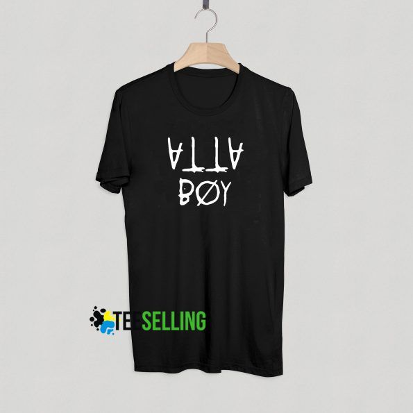 Atta Boy T shirt Adult Unisex For Men and Women