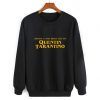 Written and Directed By Quentin Tarantino Sweatshirt Adult Unisex