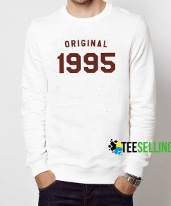 Born Original 1995 Sweatshirt Adult Unisex Size S-3XL