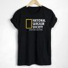 National Sarcasm Society T Shirt Adult Unisex Size S-3XL