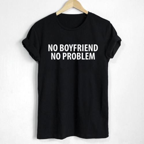 No Boyfriend No Problem 22