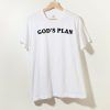 Gods Plan Drake T shirt Adult Unisex T shirt Size S-3XL