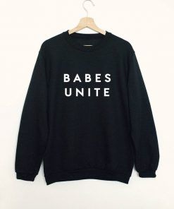 Babes Unite Sweatshirt Adult Unisex Size S-3XL