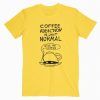 Coffee Addiction Is Just Normal T-Shirt Adult Unisex Size S-3XL