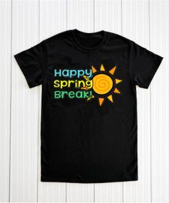 Happy Spring Break Summer T shirt Unisex Adult Size S-3XL