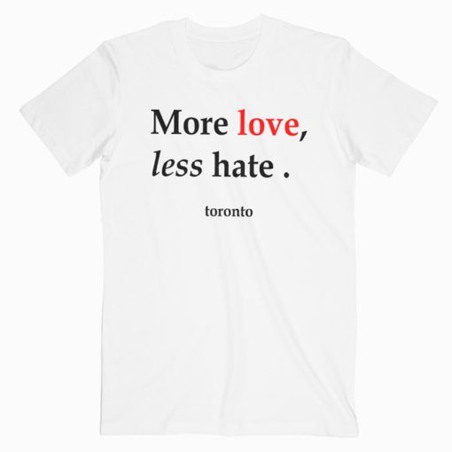 More Love Less Hate Shawn Mendes T-Shirt Adult Unisex Size S-3XL