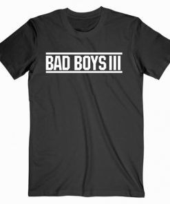 Bad Boys Cheap Graphic Tees T shirt Unisex Adult