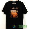 Lust For Life T shirt Unisex Adult Size S-3XL