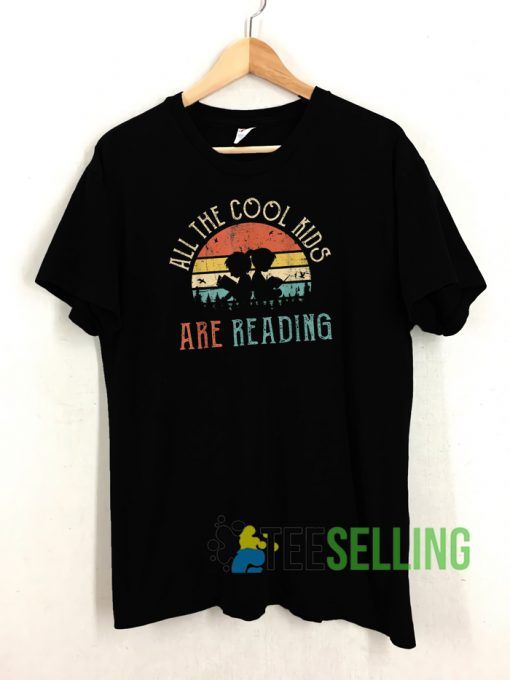 All The Cool Kids Are Reading T shirt Unisex Adult Size S-3XL