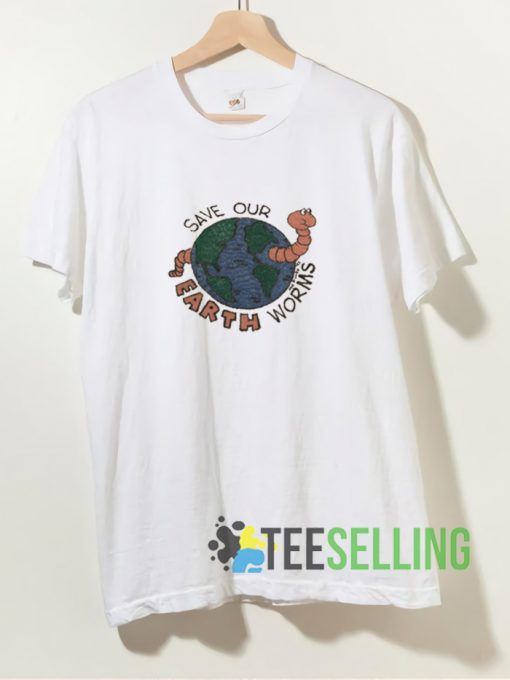 Save Our Earth Worms T shirt Unisex Adult