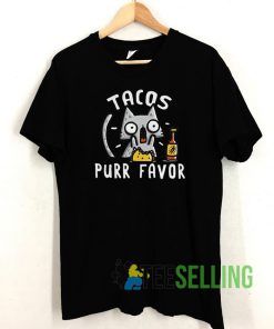 Cat Tacos purr favor T shirt Unisex Adult Size S-3XL