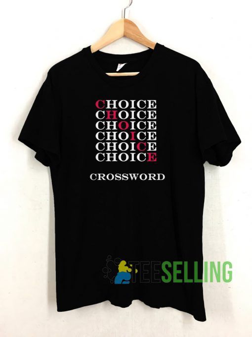 Choice Crossword T shirt Unisex Adult Size S-3XL