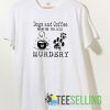 Dogs And Coffee T shirt Unisex Adult Size S-3XL