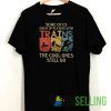 Trains The Cool Ones Unisex Adult Size S-3XL