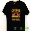 I Went Outside Once The Graphics T shirt Adult Unisex Size S-3XL