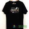 Coffee Speech Repeat T shirt Adult Unisex Size S-3XL