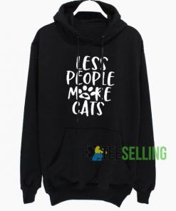 Less People More Cats Hoodie Adult Unisex