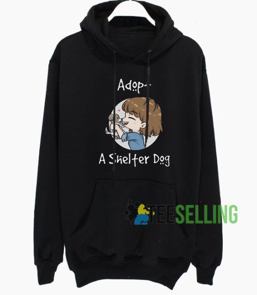 Adopt A Shelter Dog Hoodie Adult Unisex