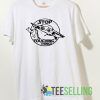 Stop Touching Things T shirt Adult Unisex Size S-3XL