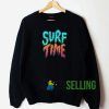 Surf Time Sweatshirt Unisex Adult