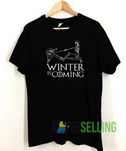 Winter Is Coming Rowing T shirt Adult Unisex Size S-3XL