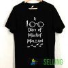100 Days Of Mischief Managed T shirt Adult Unisex Size S-3XL