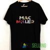 Mac Miller Art T shirt Adult Unisex Size S-3XL