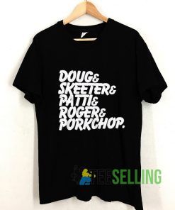 Doug And Seeketer And Patti And Roger And Porkchop T shirt Adult Unisex Size S-3XL