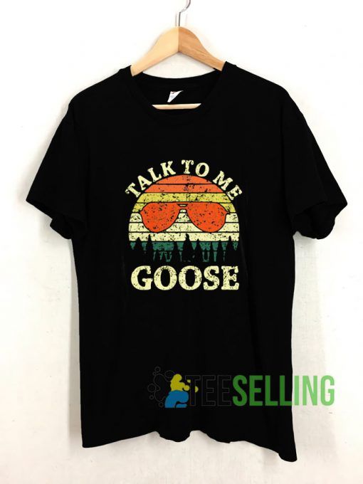Talk To Me Goose Vintage T shirt Adult Unisex Size S-3XL