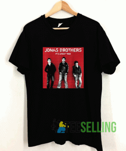 Jonas Brothers Its About Me T shirt Adult Unisex Size S-3XL