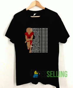 Colin Kaepernick Why We Kneel T shirt Adult Unisex Size S-3XL