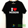 I Love Nerds T shirt Adult Unisex Size S-3XL