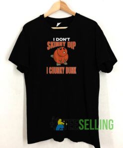 Chunky Dunk Skinny Dip Tshirt