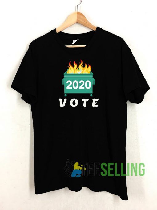 Vote Dumpster Fire 2020 Tshirt