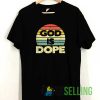 Jesus God is Dope Retro Tshirt
