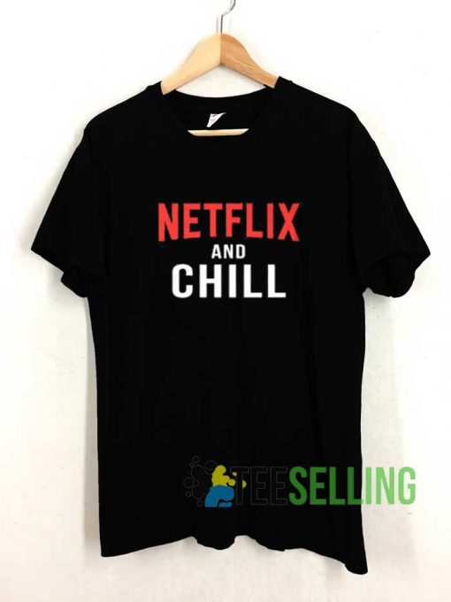 Netflix And Chill Lettering Tshirt