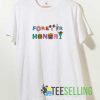 Forever Hungry Junkfood Tshirt