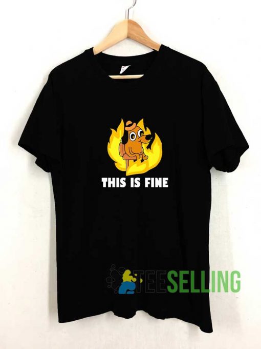 This Is Fine Dog Internet Tshirt