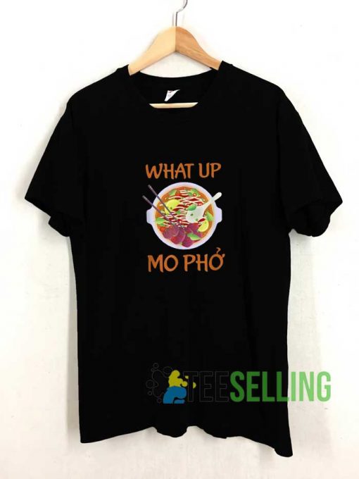What Up Mo Pho Meme Tshirt